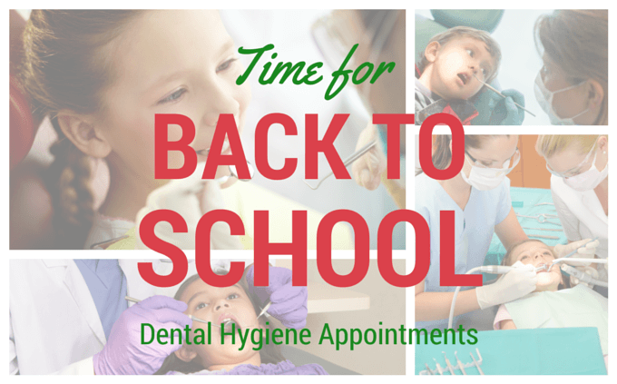 Back to School Dental Hygiene Appointments