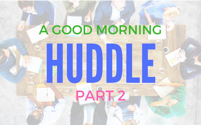 Good Morning Huddle
